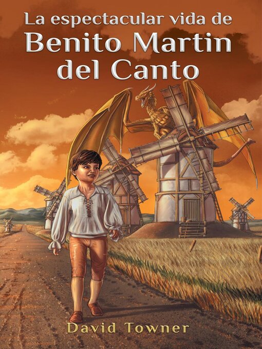 Title details for La espectacular vida de Benito Martin del Canto by David Towner - Available